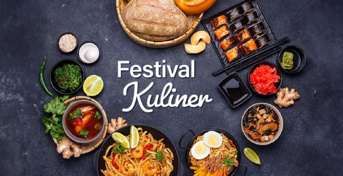 Festival Kuliner: Petualangan Rasa yang Wajib Kamu Coba Minimal Sekali Seumur Hidup!
